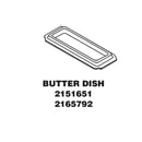 Refrigerator Butter Storage Tray (replaces 2151651) WP2151651