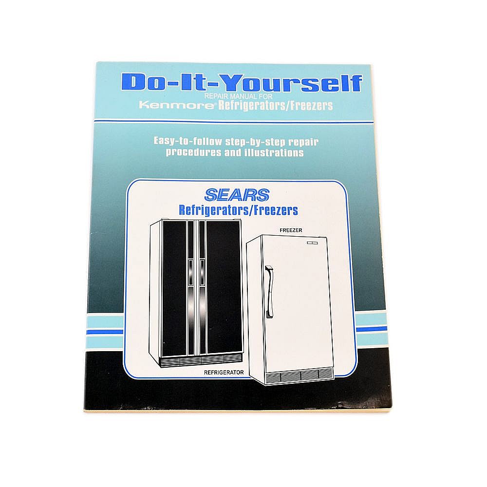 Refrigeration Appliance Repair Manual 787808L parts Sears Parts Direct
